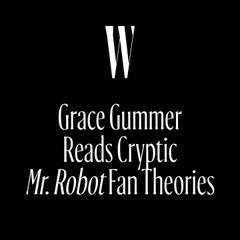 Grace Gummer Reads Cryptic Mr. Robot Fan Theories