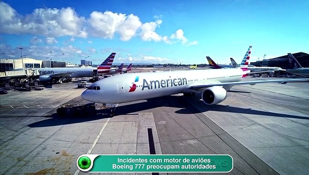 Incidentes com motor de aviões Boeing 777 preocupam autoridades