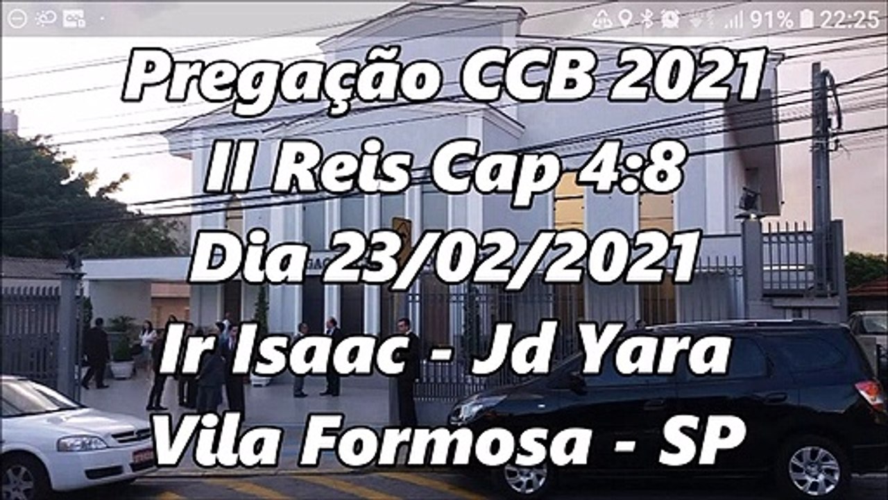 Pregação CCB 2021 - II Reis 4:8 - Dia 23/02/2021 - Ir Isaac - Jd Yara - Vila Formosa - SP