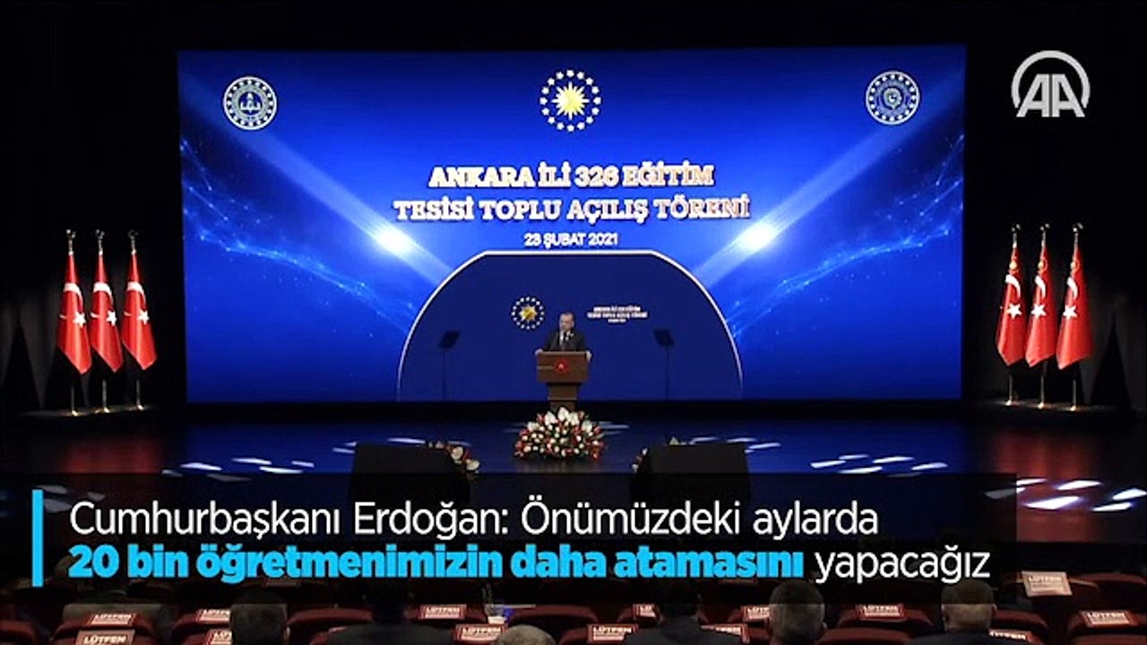 Cumhurbaşkanı Erdoğan: Önümüzdeki aylarda 20 bin öğretmenimizin daha atamasını yapacağız