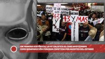 ¡De manera histórica, la 4T califica el caso Ayotzinapa como desaparición forzada cometida por agentes del estado!