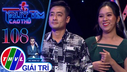 Long Hồ - Hồng Phượng cùng nhau bước vào Vòng lộ diện của Truy tìm cao thủ