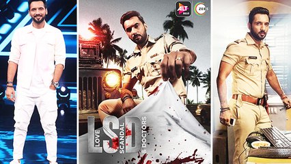 Punit Pathak Talks About His Transformation For His Debut Web Show LSD