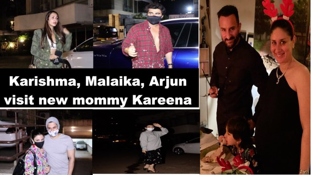 Karishma Kapoor, Malaika Arora, Arjun Kapoor visit new mommy Kareena Kapoor at her house