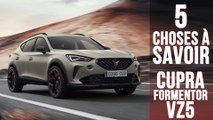 Une Cupra avec 5 cylindres, 5 choses à savoir sur le Formentor VZ5