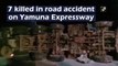 Seven killed in road accident on Yamuna Expressway