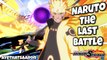 Naruto to Boruto- Shinobi Striker - Naruto Uzumaki (Last Battle) Trailer
