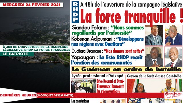 Le titrologue du Mercredi 24 février 2021/ A 48h de la campagne législative: Le RHDP une force tranquille