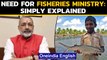 Fisheries Ministry: When & why India got a separate ministry | Oneindia News