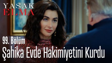 Şahika evde hakimiyetini kurdu - Yasak Elma 99. Bölüm