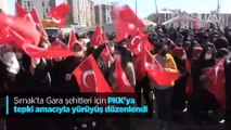 Şırnak'ta Gara şehitleri için PKK'ya tepki amacıyla yürüyüş düzenlendi