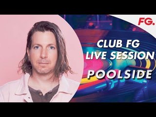 POOLSIDE | LIVE | CLUB FG | DJ MIX | RADIO FG