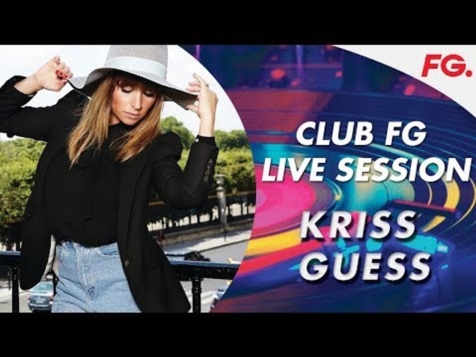 KRISS GUESS | LIVE | CLUB FG | DJ MIX | RADIO FG