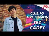 TEZ CADEY | CLUB FG | LIVE DJ MIX | RADIO FG