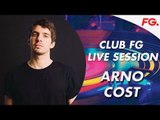 ARNO COST | CLUB FG | LIVE DJ MIX | RADIO FG