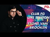 STONE VAN BROOKEN | CLUB FG | LIVE DJ MIX | RADIO FG