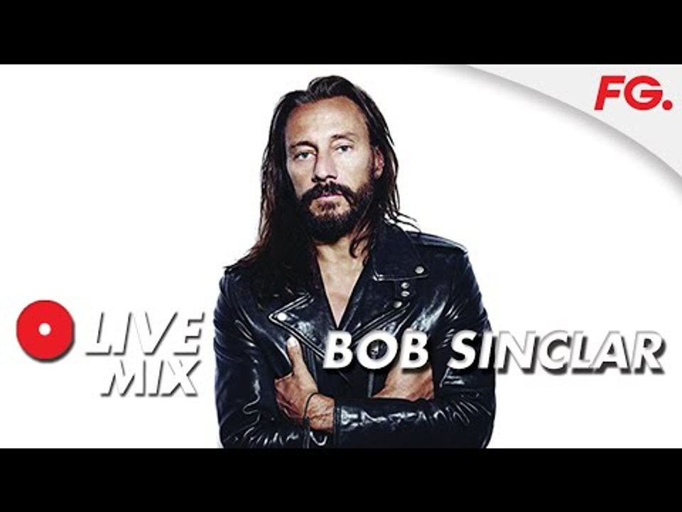 BOB SINCLAR |  LIVE MIX | HAPPY HOUR | RADIO FG