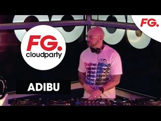 ADIBU | FG CLOUD PARTY | LIVE DJ MIX | RADIO FG 