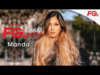 MANDA | FG CLOUD PARTY | LIVE DJ MIX | RADIO FG