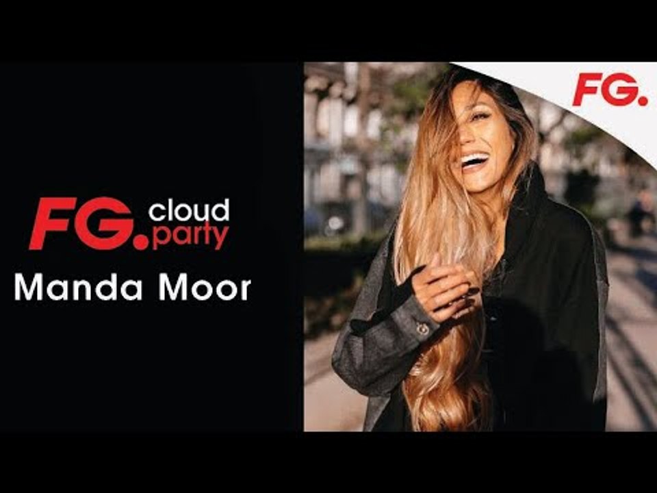 MANDA MOOR | FG CLOUD PARTY | LIVE DJ MIX | RADIO FG