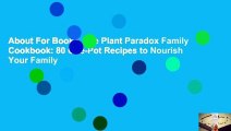 About For Books  The Plant Paradox Family Cookbook: 80 One-Pot Recipes to Nourish Your Family