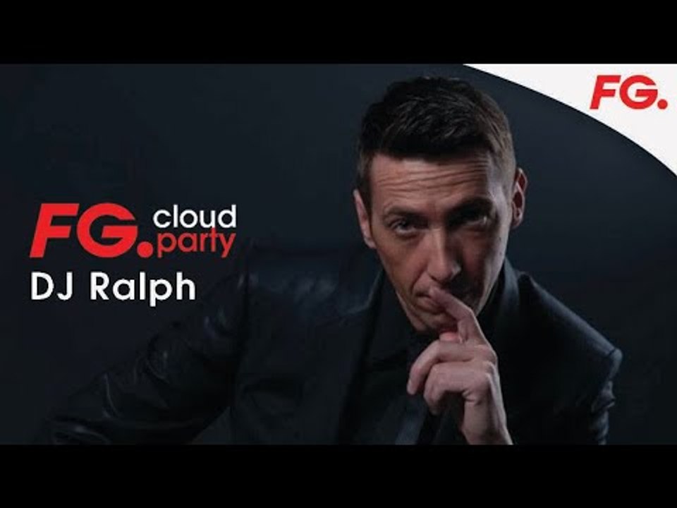 DJ RALPH | FG CLOUD PARTY | LIVE DJ MIX | RADIO FG