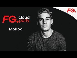 MOKOA | FG CLOUD PARTY | LIVE DJ MIX | RADIO FG
