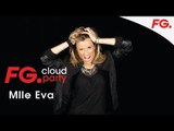 MLLE EVA | FG CLOUD PARTY | LIVE DJ MIX | RADIO FG