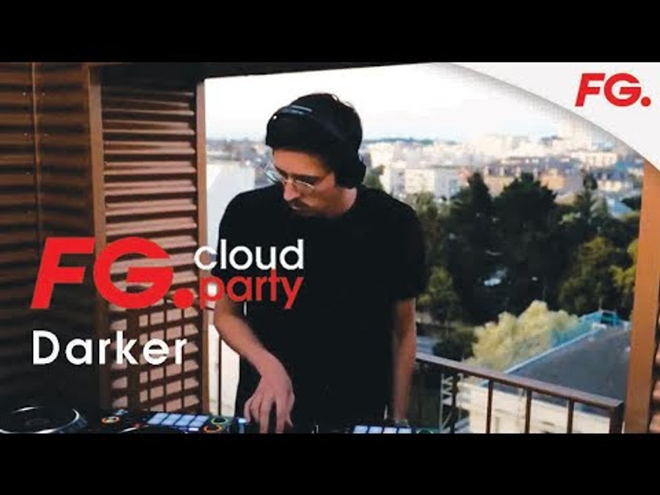 DARKER | FG CLOUD PARTY | LIVE DJ MIX | RADIO FG