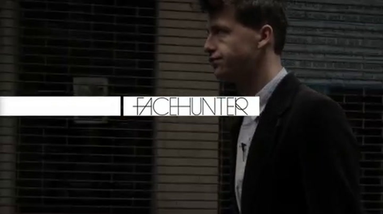 The Facehunter Part One