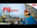 LUNDI BLEU | FG CLOUD PARTY | LIVE DJ MIX | RADIO FG 