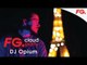 DJ OPIUM | FG CLOUD PARTY | LIVE DJ MIX | RADIO FG 