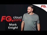 MARK KNIGHT  | FG CLOUD PARTY | LIVE DJ MIX | RADIO FG 