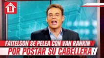 Burro Van Rankin a Faitelson: 'Buscaste hasta el cansancio llegar a Televisa estando en TV Azteca'