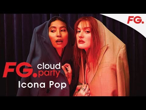 ICONA POP | FG CLOUD PARTY | LIVE DJ MIX | RADIO FG