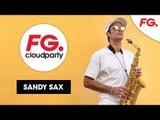 SANDY SAX | FG CLOUD PARTY | LIVE DJ MIX | RADIO FG 