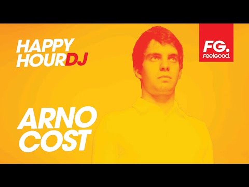 ARNO COST | HAPPY HOUR | DJ LIVE DJ MIX | RADIO FG 