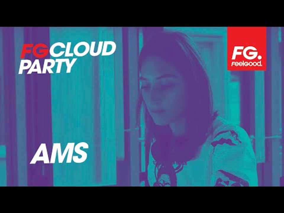 AMS | FG CLOUD PARTY | LIVE DJ MIX | RADIO FG 