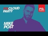 MIKE POST | FG CLOUD PARTY | LIVE DJ MIX | RADIO FG 