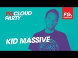 KID MASSIVE | FG CLOUD PARTY | LIVE DJ MIX | RADIO FG 