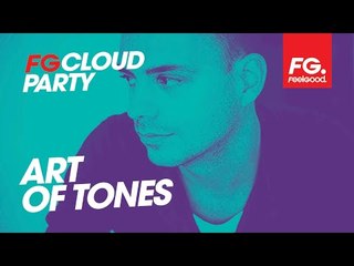 ART OF TONES | FG CLOUD PARTY | LIVE DJ MIX | RADIO FG 