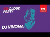 DJ VIVONA | FG CLOUD PARTY | LIVE DJ MIX | RADIO FG 