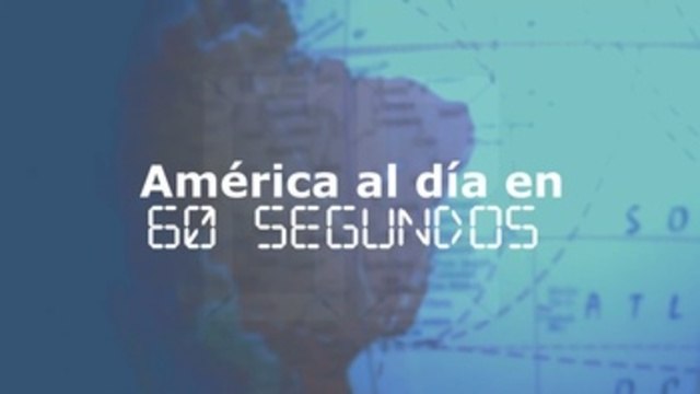 América al día en 60 segundos, miércoles 24 de febrero
