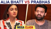 Alia Bhatt To Compete With South SuperStar Prabhas | Mega Clash In 2021