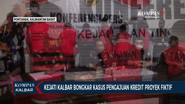 Kasus Pembiayaan Kredit Proyek Fiktif di Bengkayang Rugikan Negara Rp 8,2 Miliar