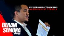 Kepimpinan Muhyiddin jelas, nasib rakyat terbela