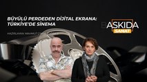 Askıda Sanat... Büyülü perdeden dijital ekrana: Türkiye'de sinema