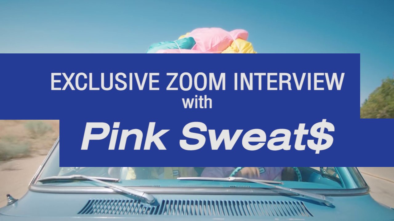 Exclusive Zoom interview with Pink Sweat$ on Eazy FM 105.5