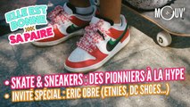 Skate & sneakers : des pionnniers à la hype | invité : Eric Obre (Etnies, DC Shoes...)