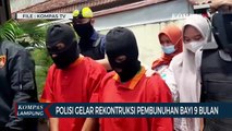 Polisi Gelar Rekonstruksi Kasus Pembunuhan Bayi 9 Bulan
